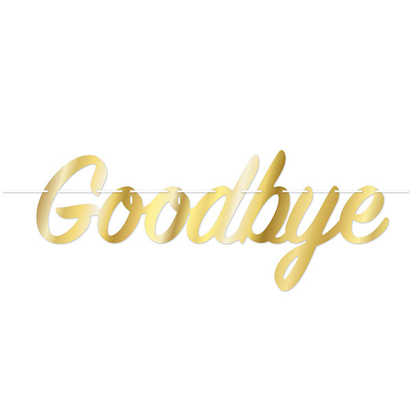 Goodbye Foil Streamer