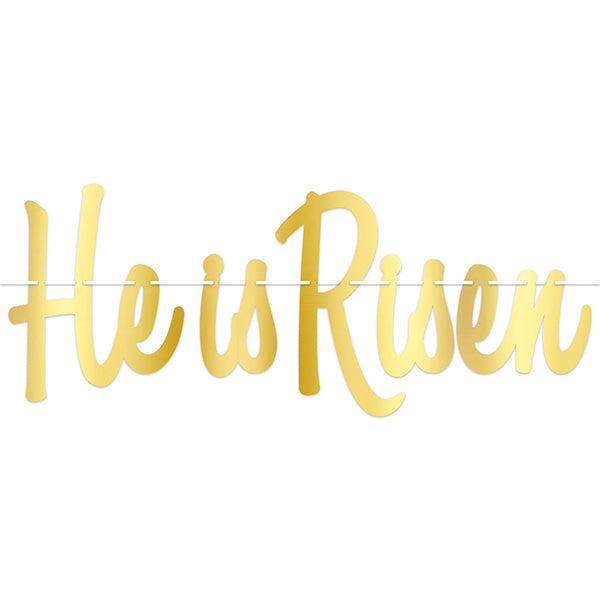 He Is Risen Foil Streamer