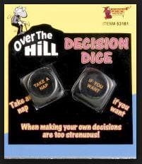 Over The Hill Decision Dice