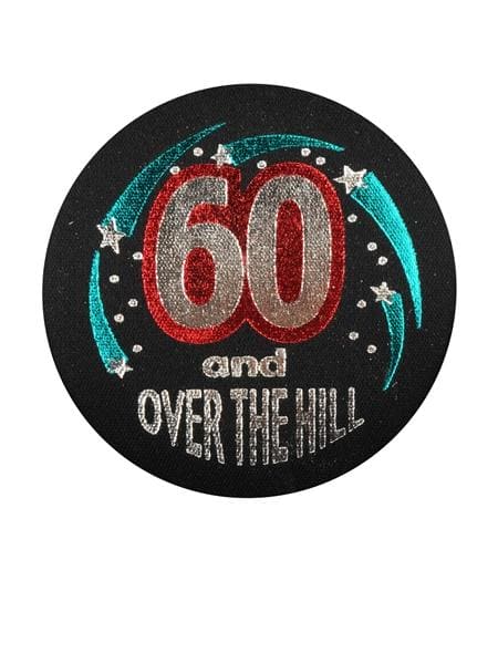 60 and Over The Hill Black Satin Button