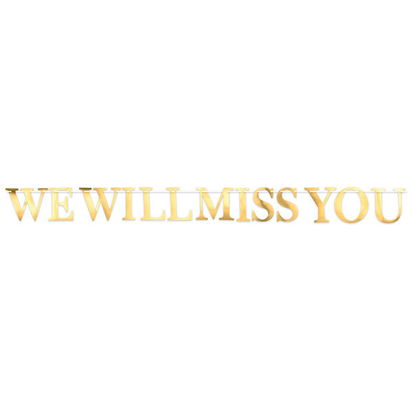 We Will Miss You Foil Streamer