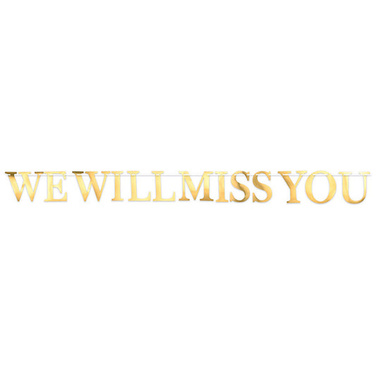 We Will Miss You Foil Streamer
