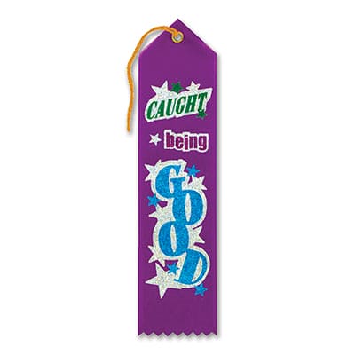 Caught Being Good Award Ribbon 2" x 8"