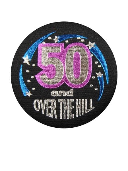 50 and Over The Hill Black Satin Button
